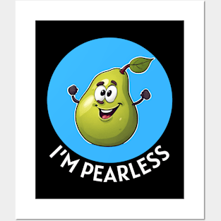 I’m Pearless | Pear Pun Posters and Art